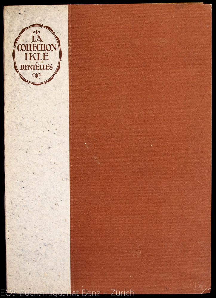 La collection Iklé - Dentelles. - EOS BUCHANTIQUARIAT BENZ -La collection Iklé - Dentelles.