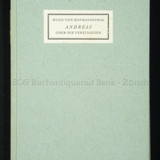 Hofmannsthal, Hugo von: -Andreas oder die Vereinigten.