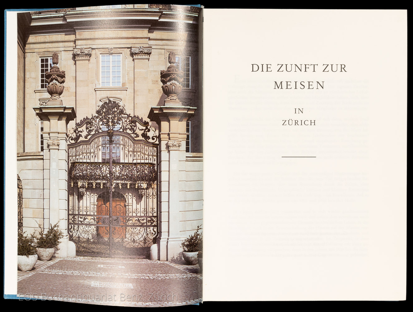 Die Zunft zur Meisen in Zürich. - EOS BUCHANTIQUARIAT BENZ Ulrich, Conrad (Hrsg.): -Die Zunft zur Meisen in Zürich.