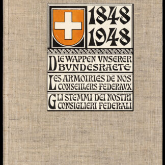 Lengweiler, Hans: -Die Wappen unserer Bundesräte.