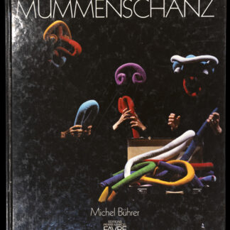 Bührer, Michel: -Mummenschanz.