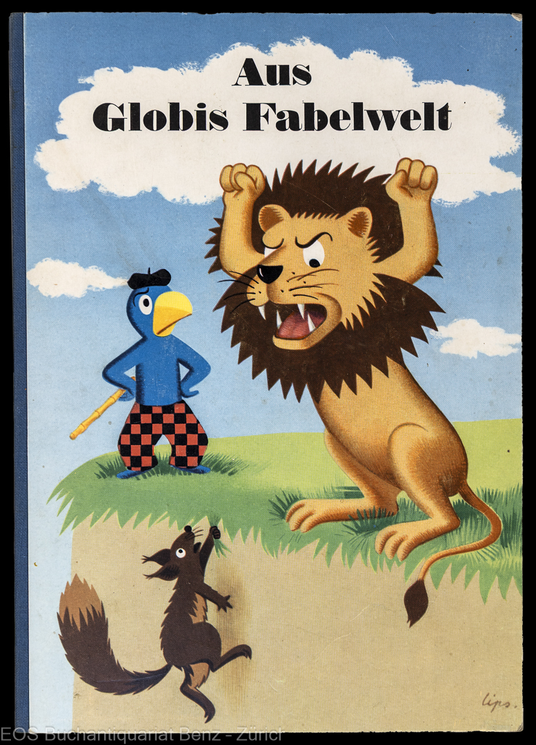 Lips, Robert: -Aus Globis Fabelwelt.