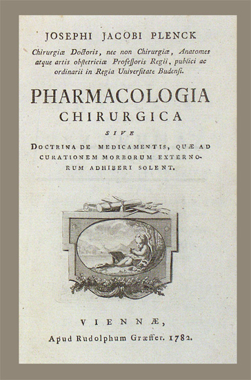 Plenck, Joseph Jacob: -Pharmacologia chirurgica.