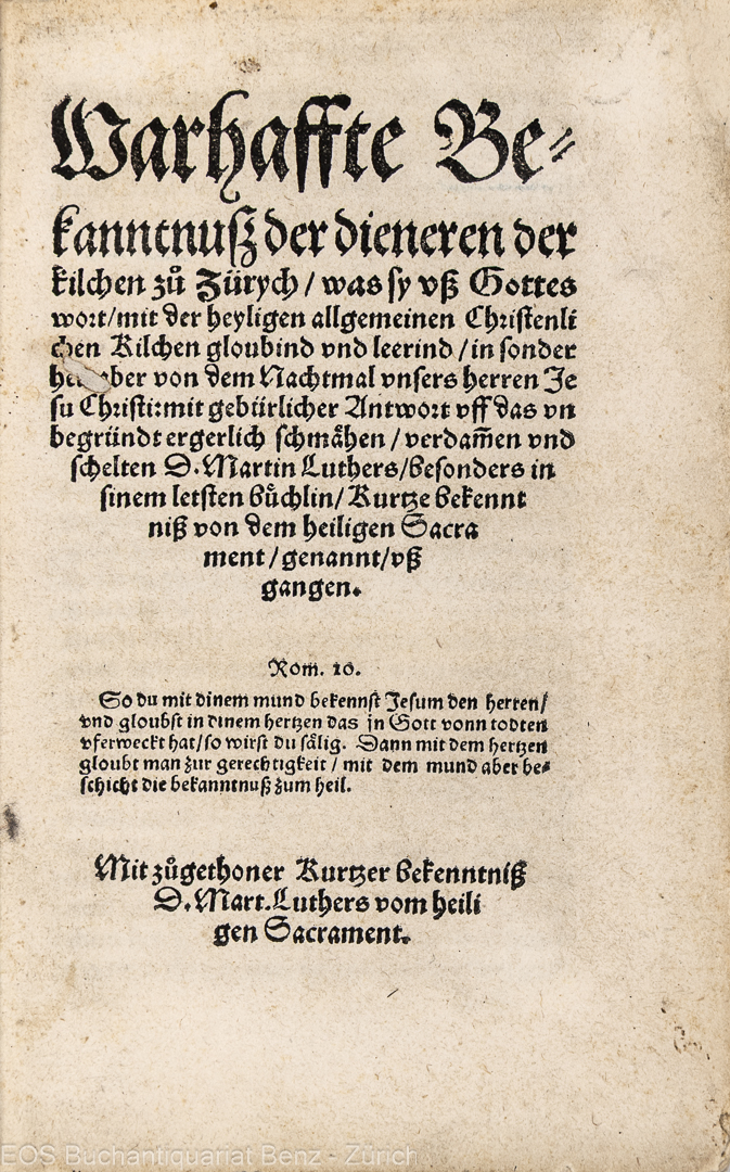Bullinger, Heinrich: -Warhaffte Bekanntnuss der dieneren der Kilchen zu Zürych ...