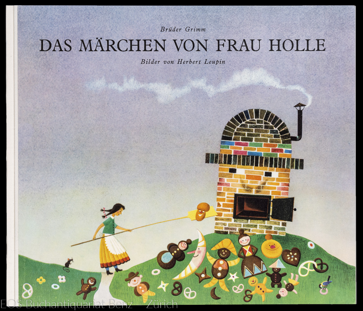 Leupin, Herbert, (Gebr. Grimm): (Hrsg.: J.-K. Schiele) -Das Märchen von Frau Holle.