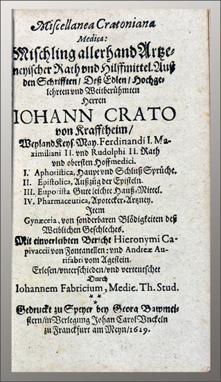 Crato, Johannes (von Krafftheim): -Trias Cratoniana medica.