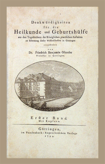 Osiander, Friedrich Benjamin: -Denkwürdigkeiten für die Heilkunde und Geburtshülfe. (Und) Neue Denkwürdigkeiten für Aerzte und Geburtshelfer.