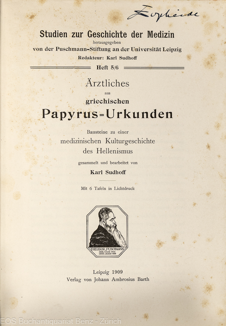 Sudhoff, Karl; -Aerztliches aus griechischen Papyrus-Urkunden.