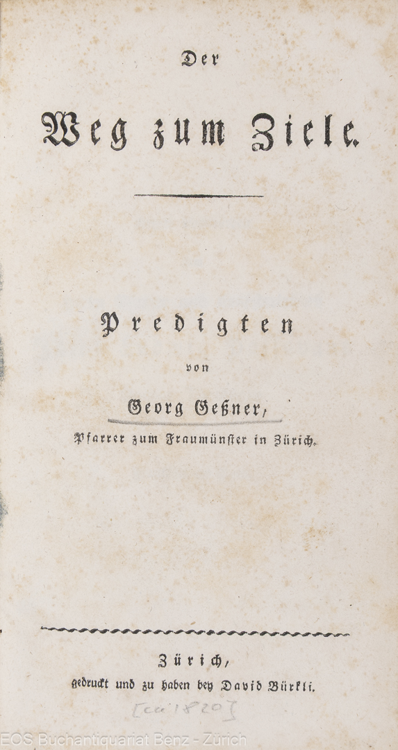 Gessner, Georg: -Der Weg zum Ziele.