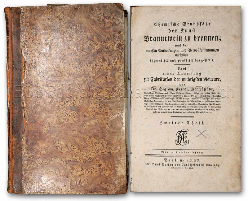 Hermbstaedt, Sigismund Friedrich: -Chemische Grundsätze der Kunst Branntwein zu brennen ...