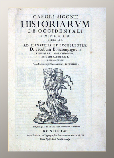 Sigonio, Carlo (Sigonius): -Historiarum de occidentali imperio