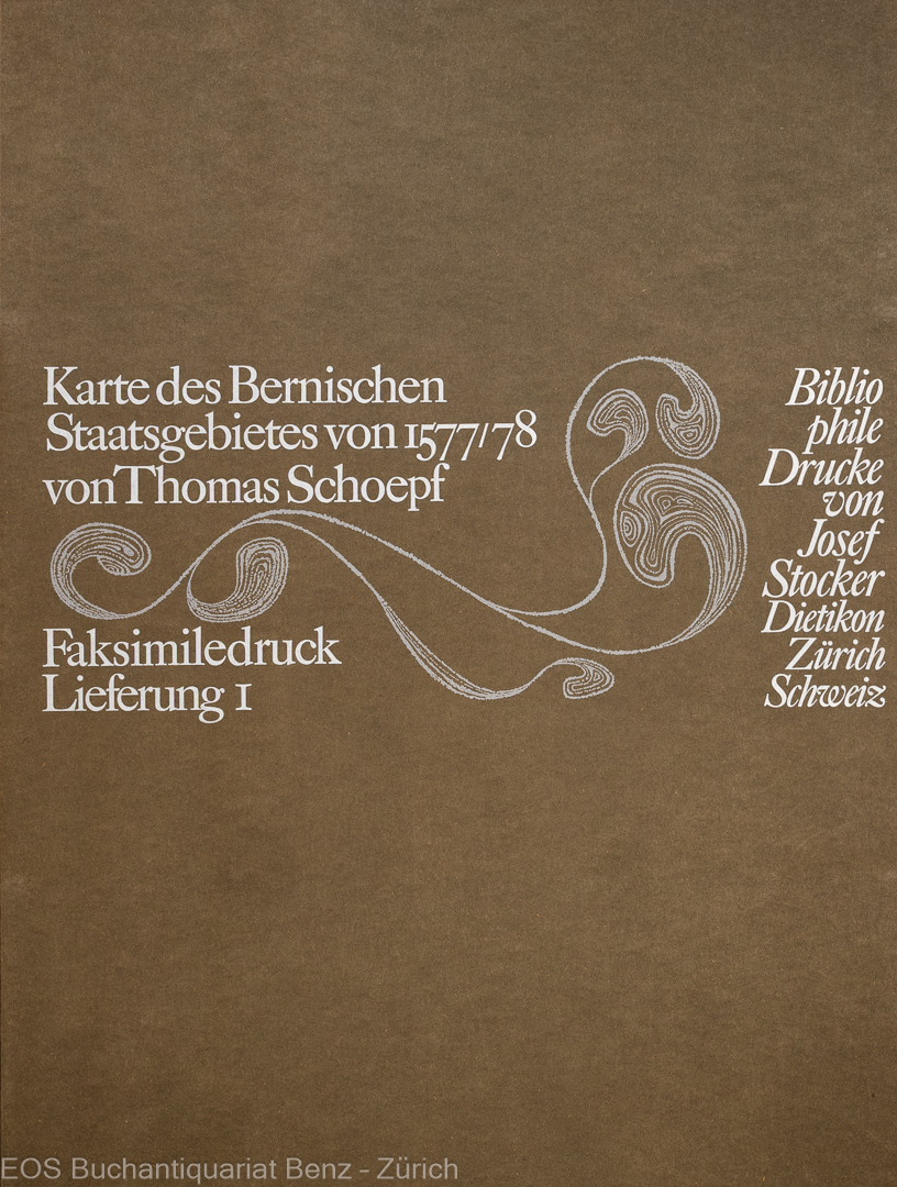 Schoepf, Thomas; -Karte des bernischen Staatsgebietes von 1577/78.