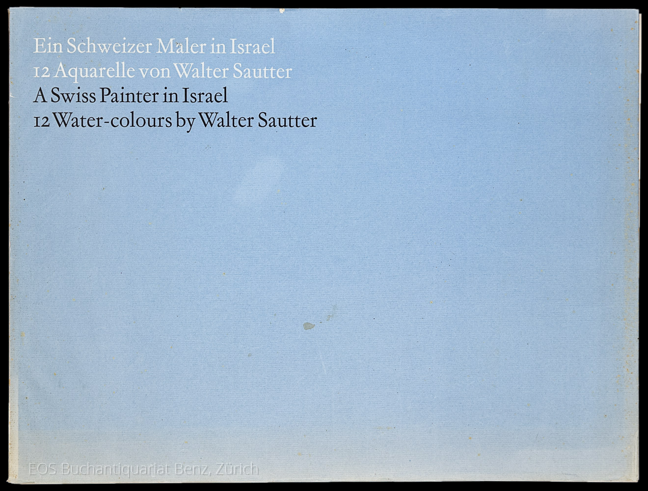 Sautter, Walter: Ein Schweizer Maler in Israel / A Swiss Painter in Israel. - Image 2