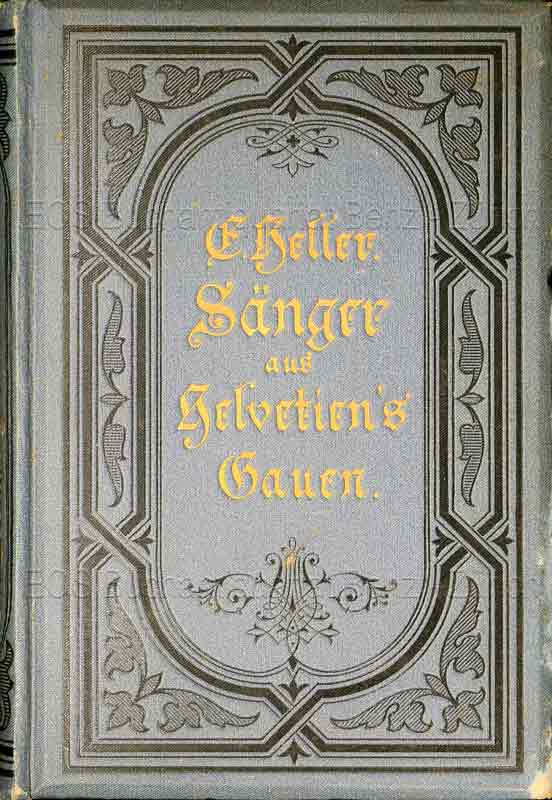 Keller, Ernst: -Sänger aus Helvetiens Gauen.