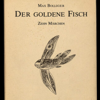 Bolliger, Max: -Der goldene Fisch.