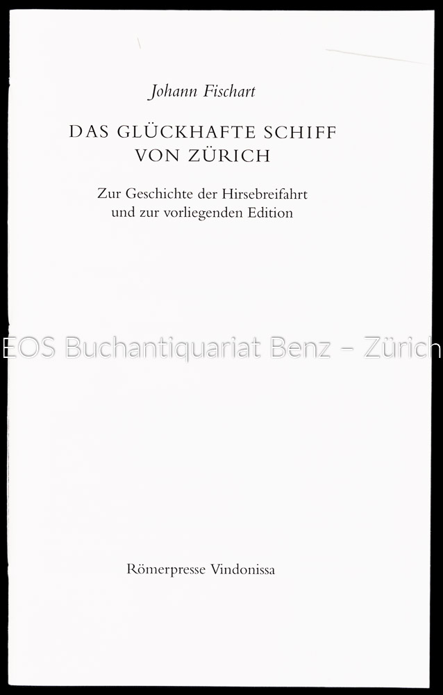 Fischart, Johann; Das glückhafte Schiff von Zürich. – Bild 2