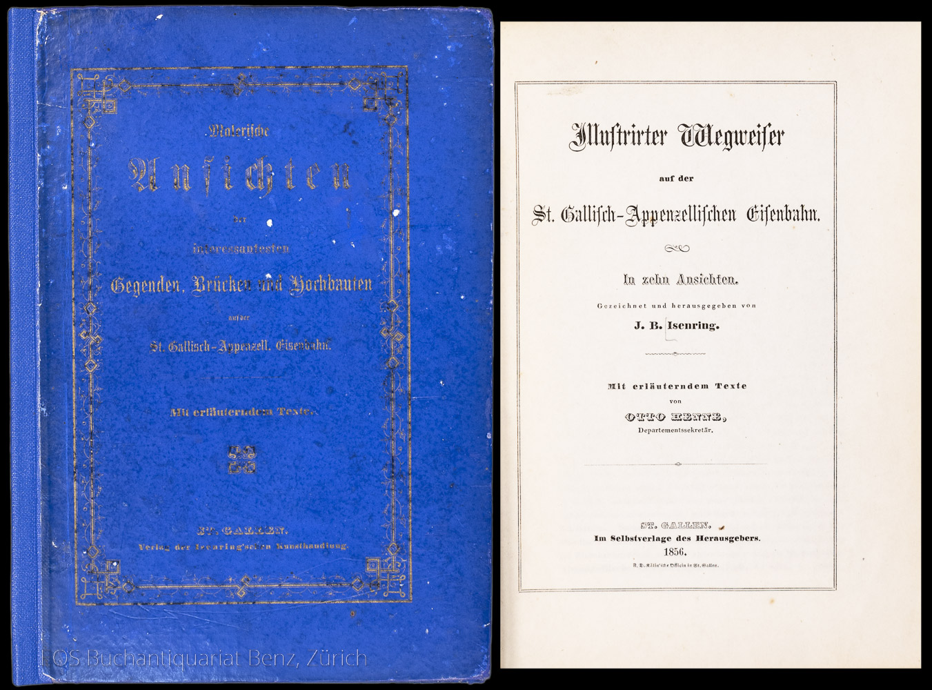 Isenring, Johann Baptist: -Illustrirter Wegweiser auf der St. Gallisch-Appenzellischen Eisenbahn.