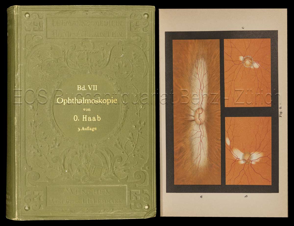 Haab, O(tto): -Atlas und Grundriss der Ophtalmoscopie und ophtalmoscopischen Diagnostik.