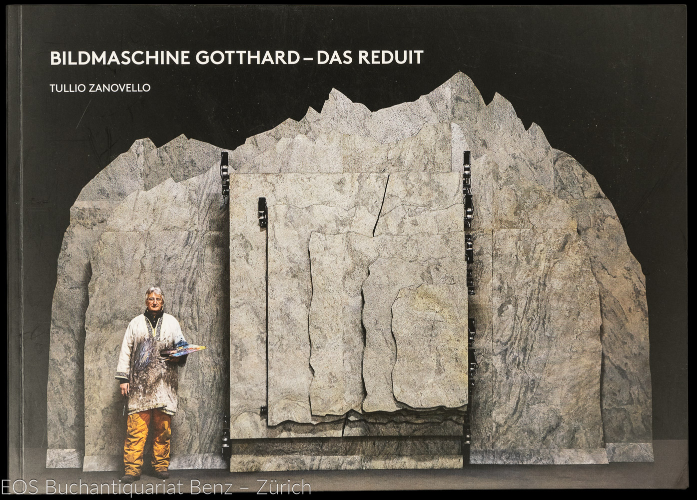 Zanovello, Tullio: -Bildmaschine Gotthard - das Reduit.
