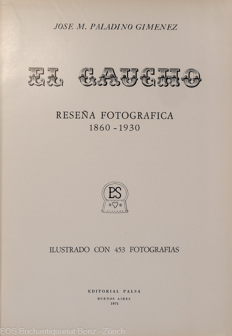 Paladino Gimenez, José M.: -El gaucho.