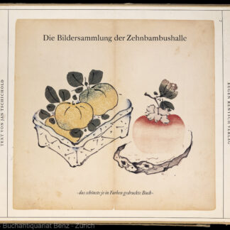Tschichold, Jan: -Die Bildersammlung der Zehnbambushalle.
