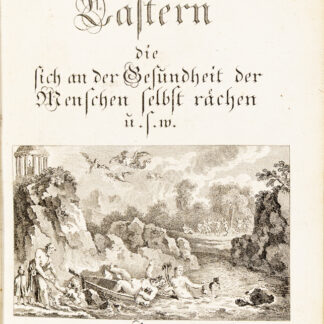 Langhans, Daniel: -Von den Lastern, die sich an der Gesundheit der Menschen selbst rächen u.s.w.