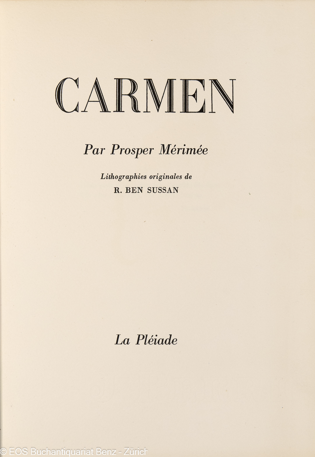 Merimee, Prosper: -Carmen. Lithographies originales de R Ben Sussan.