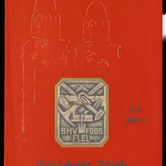 -100 Jahre Holzarbeiter Zürich - 1839-1939.