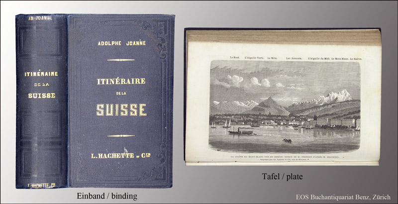 Joanne, Adolphe: -Itinéraire descriptif et historique de la Suisse,