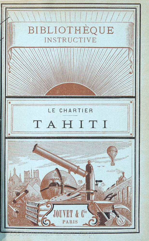 Le Chartier, Henri: Tahiti et les colonies françaises de la Polynésie. - Image 2