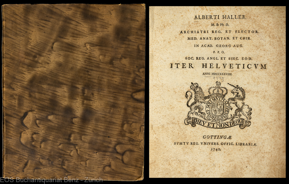 Haller, Albrecht von: -Alberti Haller... Iter Helveticum anni MDCCXXXVIIII. Et Iter Hercynicum anni MDCCXXXVIII.