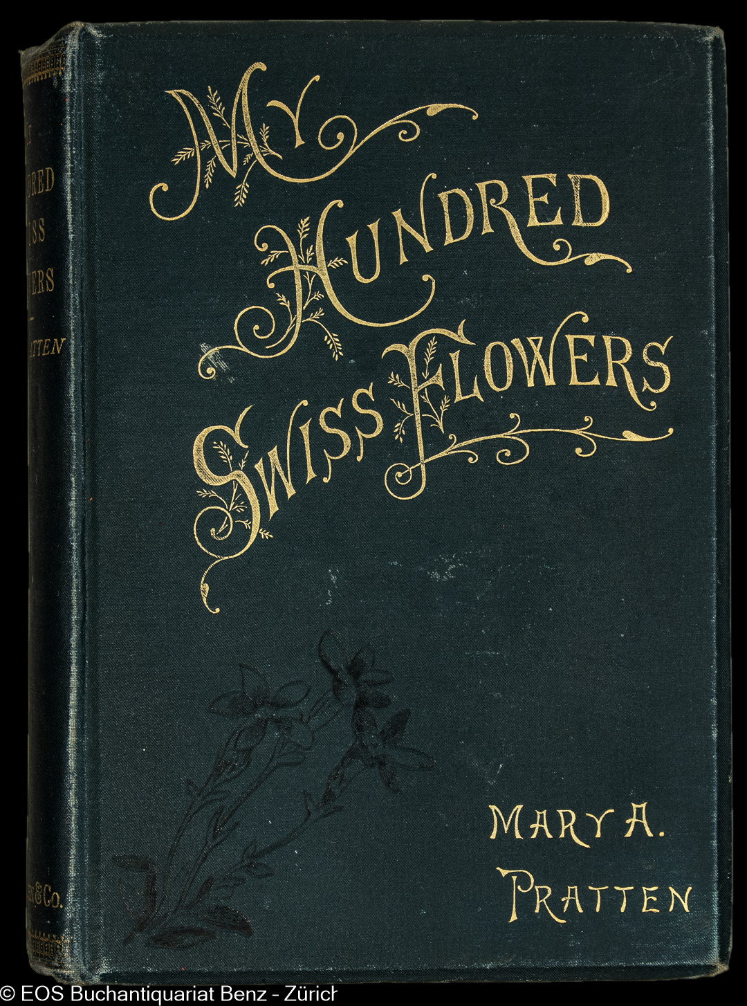 Pratten, Mary A.: -My Hundred Swiss Flowers,