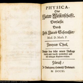 Scheuchzer, Johann Jakob: -Physica. Oder Natur-Wissenschafft.