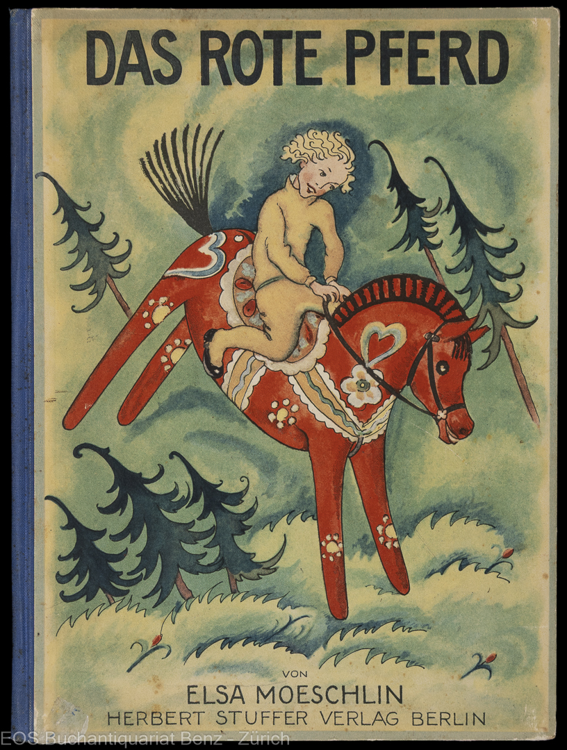 Moeschlin, Elsa: -Das Rote Pferd.