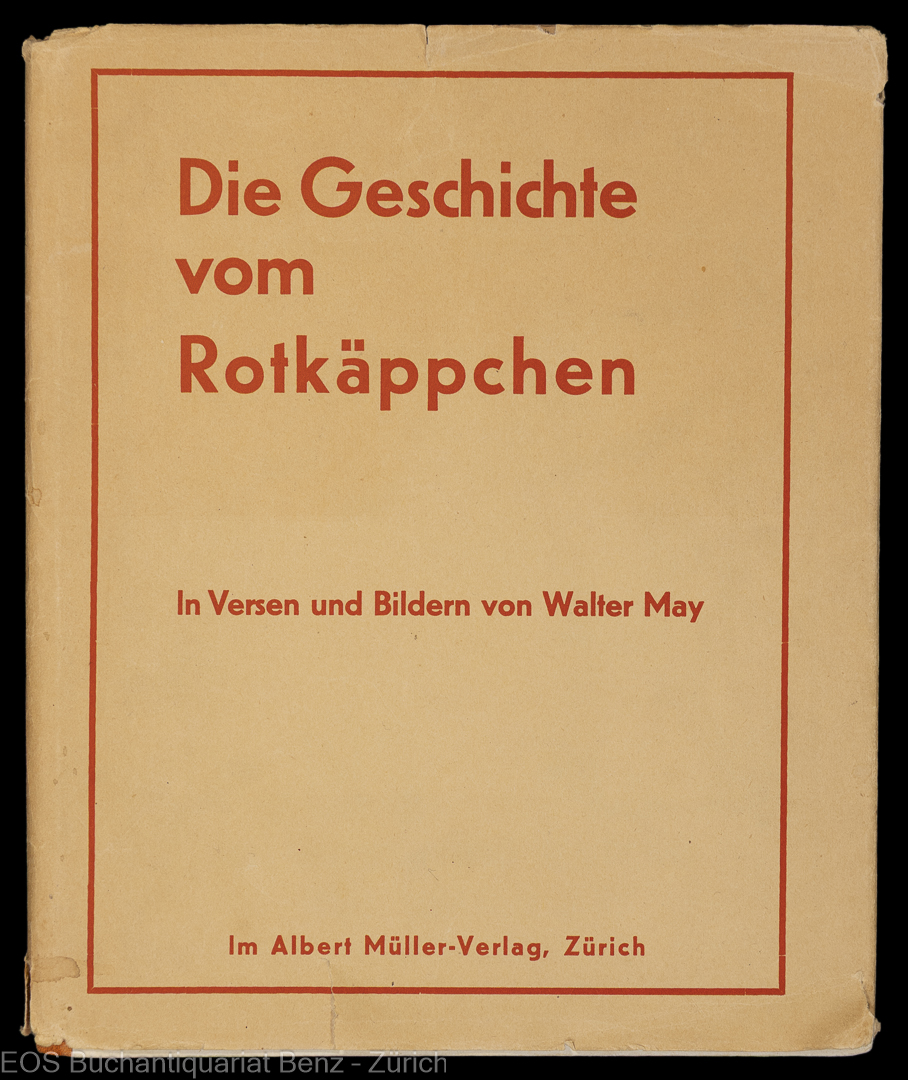 May, Walter: -Die Geschichte vom Rotkäppchen.