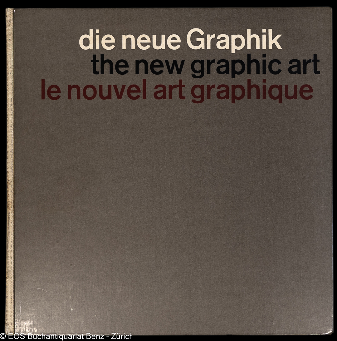 Gerstner, Karl: -die neue Graphik - the new graphic art - Le nouvel art graphique