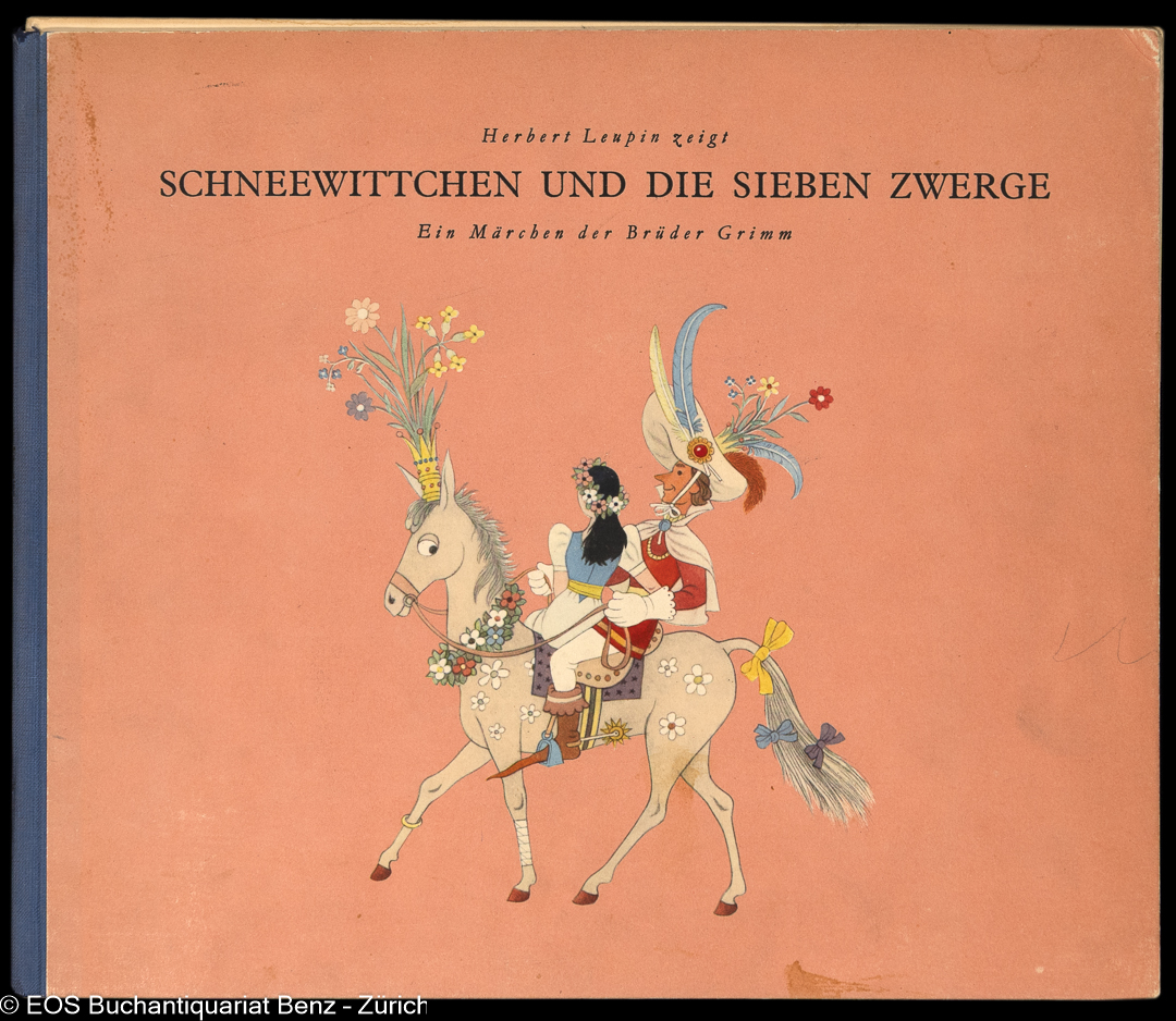 Leupin, Herbert (Gebr. Grimm): (Hrsg.: J.K. Schiele) -Schneewittchen und die sieben Zwerge.
