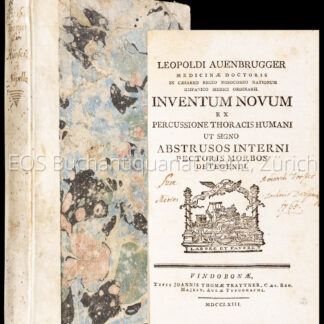 Auenbrugger, Leopold: -Inventum novum ex percussione thoracis humani ut signo abstrusos interni pectoris morbos detegendi.