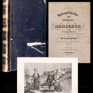 Schinz, Heinrich Rudolf: -Naturgeschichte und Abbildungen der Menschen und der Säugethiere