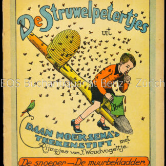 t Woudvogeltje: -De Struwelpetertjes mit Reimen (Rijmpjes) von t Woudvogeltje.