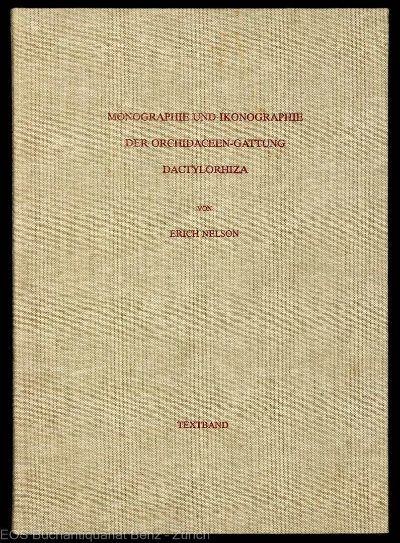 Nelson, Erich: -Monographie und Ikonographie der Orchidaceen-Gattungen Serapias, Aceras, Loroglossum, Barlia.