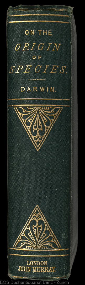 Darwin, Charles: -On the origin of species by means of natural selection, or, The preservation of favoured races in the struggle for life.