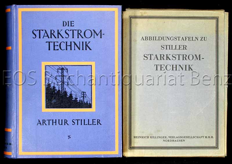 Stiller, Arthur: -Die Starkstromtechnik.