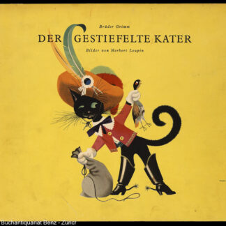 Leupin, Herbert (Gebr. Grimm): (Hrsg. J.K. Schiele) -Der gestiefelte Kater.