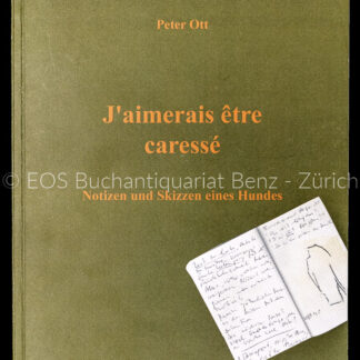 Ott, Peter: -J'aimerais être caressé.