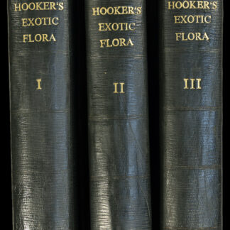 Hooker, William Jackson: -Exotic Flora, Containing Figures and Descriptions of New, Rare, or otherwise Interesting Exotic Plants,