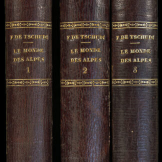 Tschudi, F. de: -Le monde des alpes