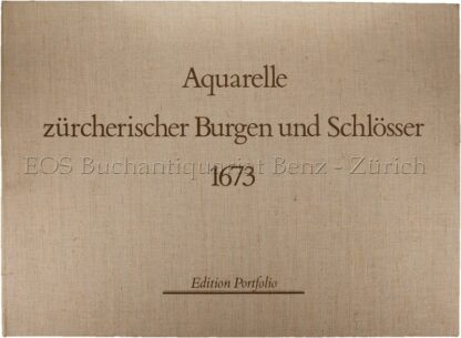 -Aquarelle zürcherischer Burgen und Schlösser 1673