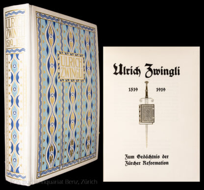 -Ulrich Zwingli - Zum Gedächtnis der Zürcher Reformation 1519-1919.