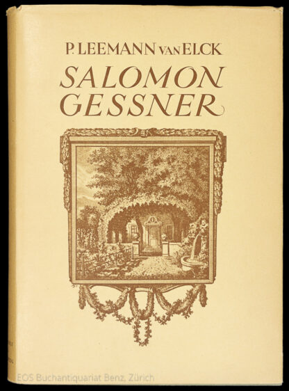 Leemann-van Elck, P.: -Salomon Gessner.